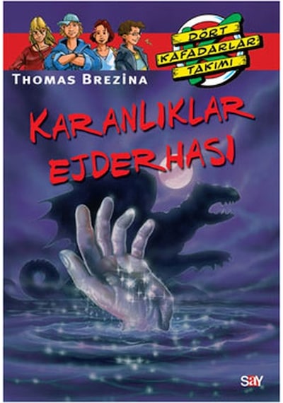 Dört Kafadarlar Takımı 3-Karanlıklar Ejderhası - Thomas Brezina - Say Çocuk