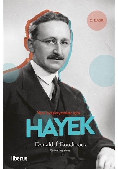 Hayek - Yeni Başlayanlar İçin - Donald J. Boudreaux - Liberus