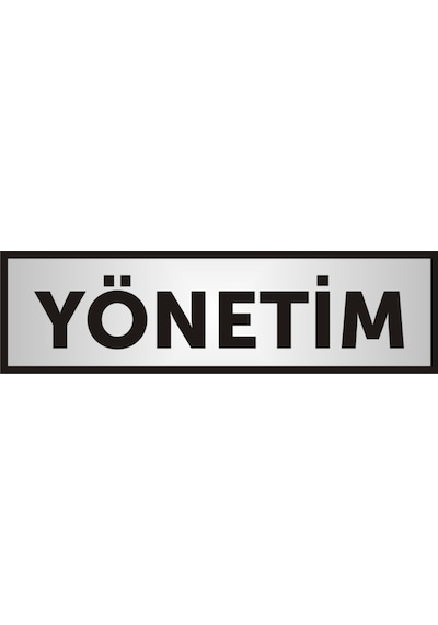 Yönetim Yazılı Kapı Yazısı ,Yönlendirme Levhası ,Gümüş