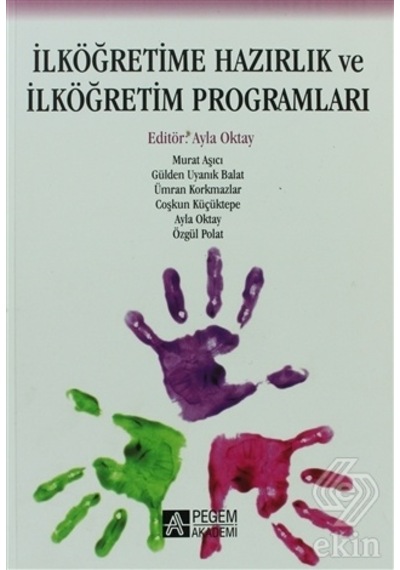 İlköğretime Hazırlık ve İlköğretim Programları- Pegem Akademi Yayıncılık