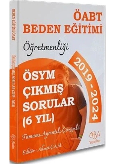 Öabt Meb Ags Beden Eğitimi Öğretmenliği Çıkmış Sorular Son 6 Yıl Çözümlü Cba Yayınları