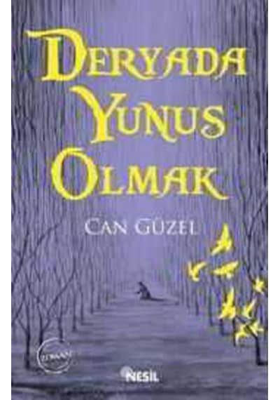 Deryada Yunus Olmak - Can Güzel - Nesil Yayınları