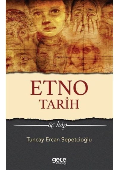 Etno Tarih-Üç Köy - Tuncay Ercan Sepetçioğlu - Gece Kitaplığı
