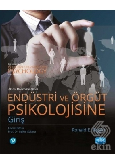 Endüstri ve Örgüt Psikolojisine Giriş - Ronald E. Riggio - Nobel Akademik Yayıncılık