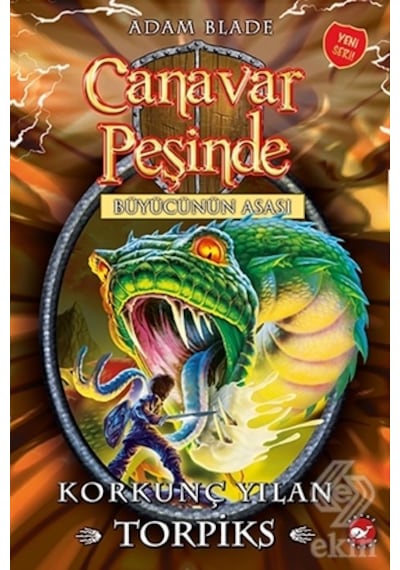 Canavar Peşinde 54-Korkunç Yılan Torpiks - Adam Blade - Beyaz Balina Yayınları