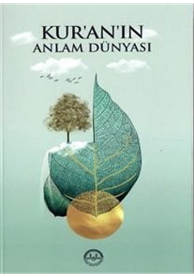 Kur'an'ın Anlam Dünyası - Burhan İşliyen - Diyanet İşleri Başkanlığı