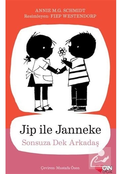 Jip ile Janneke - Sonsuza Dek Arkadaş - Annie M. G. Schmidt - Can Çocuk Yayınları