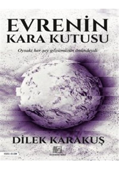 Evrenin Kara Kutusu - Dilek Karakuş - Üçüncü Göz Yayınları