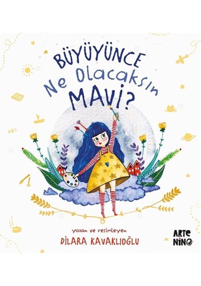 Büyüyünce Ne Olacaksın Mavi / Dilara Kavaklıoğlu