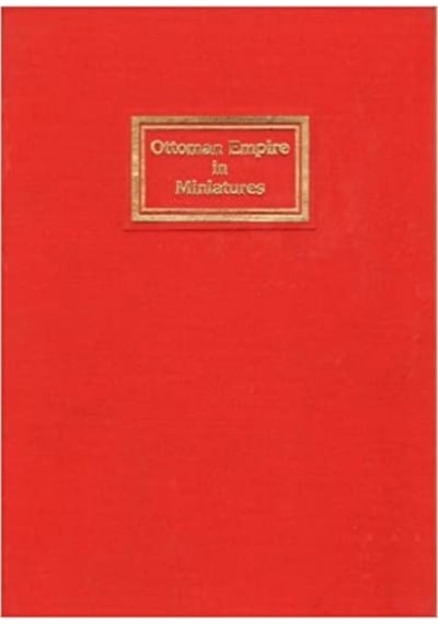 Ottoman Empıre In Mınıatures