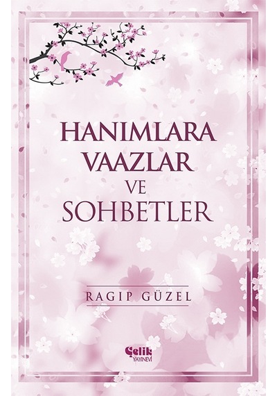 Hanımlara Vaazlar Ve  Sohbetler -