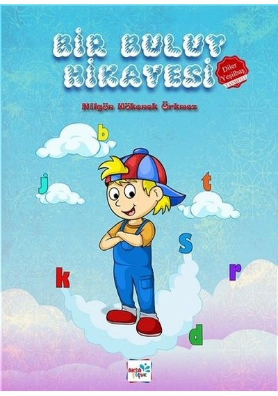 Bir Bulut Hikayesi - Nilgün Hökenek Ürkmez - Aksa Çocuk