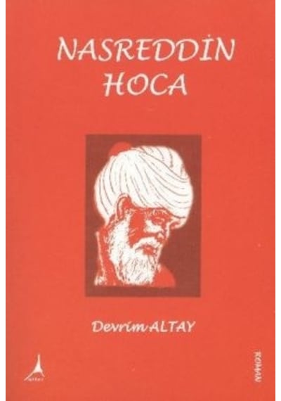 Dünyayı Güldüren Nasreddin Hoca - Devrim Altay - Alter Yayınları