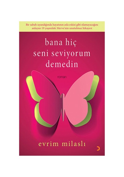 Bana Hiç Seni Seviyorum Demedin - Evrim Milaslı