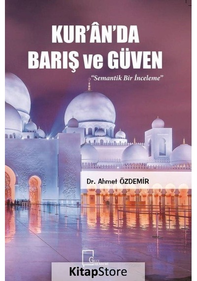 Kuranda Barış ve Güven - Ahmet Özdemir - Gece Akademi