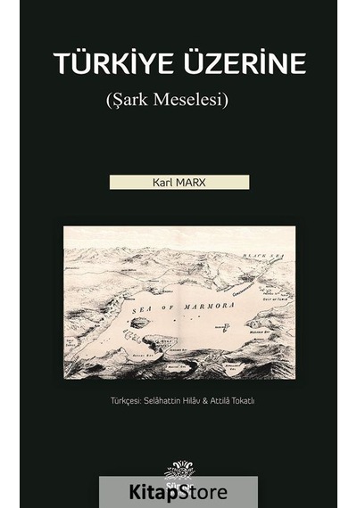 Türkiye Üzerine-Şark Meselesi - Karl Marx - Sümer Yayıncılık