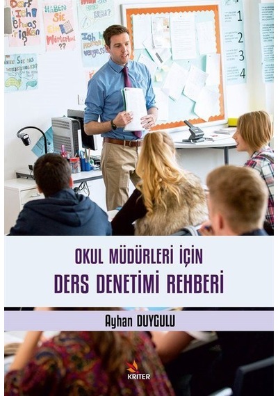Okul Müdürleri İçin Ders Denetimi Rehberi / Dr. Ayhan Duygulu