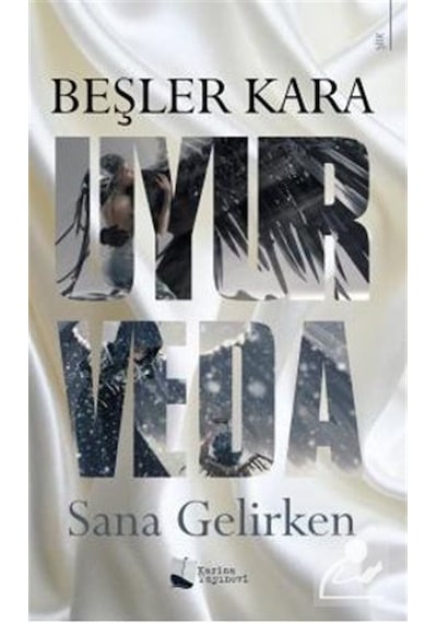 Uyur Veda - Sana Gelirken - Beşler Kara - Karina Yayınevi