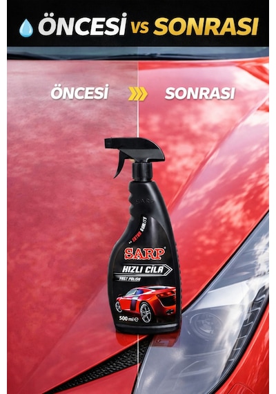 Sarp Süper Etkili Araba Oto Cilası Hızlı Cila Muhteşem Parlaklık 500 Ml