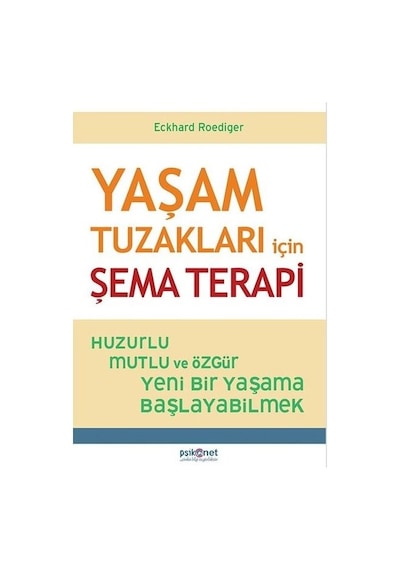Yaşam Tuzakları için Şema  Terapi