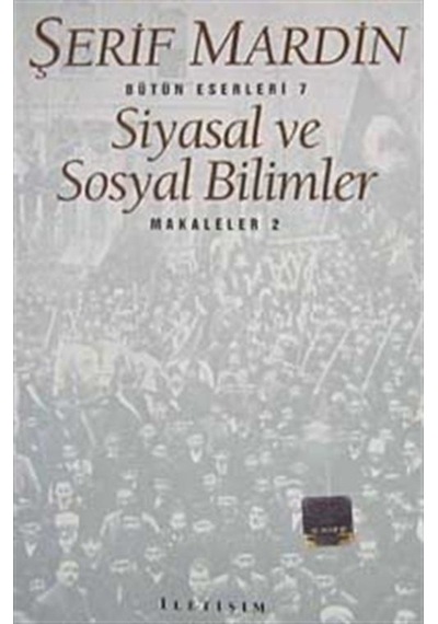 Siyasal Ve Sosyal Bilimler Makaleler 2 / Şerif Mardin 9789754700800