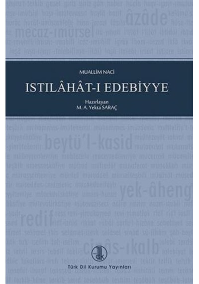 Istılahat-ı Edebiyye - Muallim Naci - Türk Dil Kurumu Yayınları