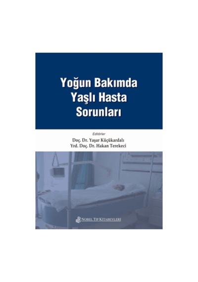 Yoğun Bakımda Yaşlı Hasta Sorunları