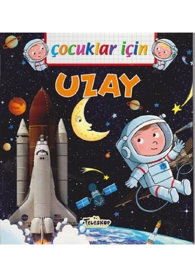 Çocuklar İçin-Uzay - Emmanuelle Lepetit - Teleskop Popüler Bilim