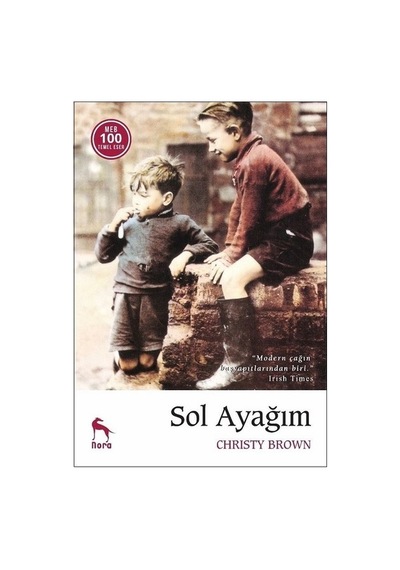 Sol Ayağım \ Christy Brown - Nora Kitap