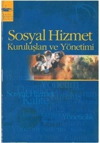 Sosyal Hizmet Kuruluşarı Ve Yönetimi AÖF 2.El 2009