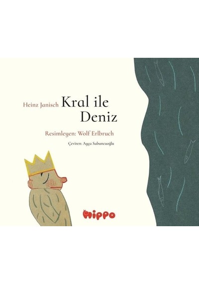 Kral ile Deniz - Heinz Janisch - Hippo Kitap