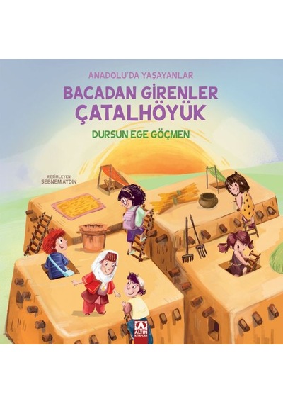 Bacadan Girenler Çatalhöyük