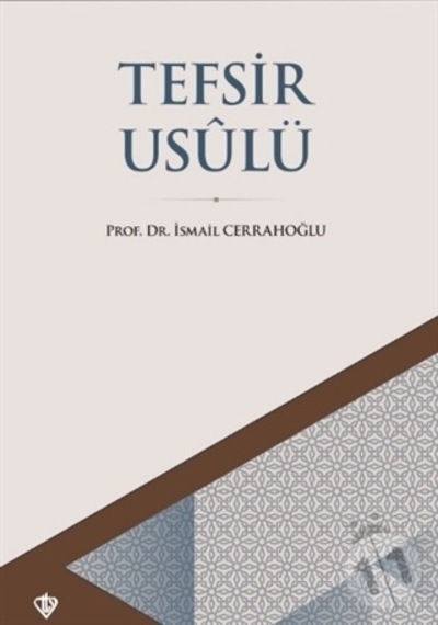 Tefsir Usulü - İsmail Cerrahoğlu - Türkiye Diyanet Vakfı Yayınları
