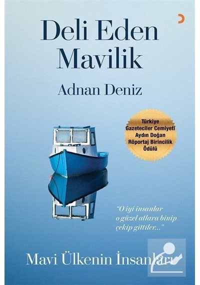 Deli Eden Mavilik - Mavi Ülkenin İnsanları - Adnan Deniz - Cinius