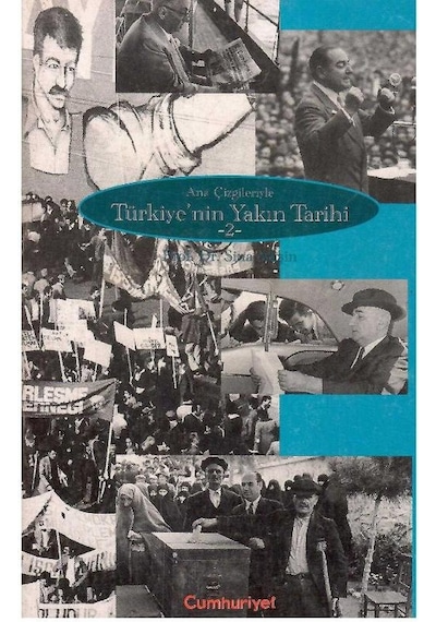Ana Çizgileriyle Türkiye'nin Yakın Tarihi 1789 - 1980 Cilt 2