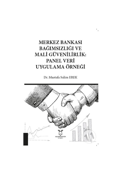 Merkez Bankası Bağımsızlığı ve Mali Güvenilirlik Panel Veri Uygul