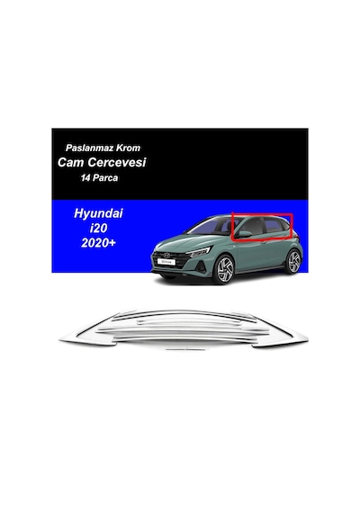 Hyundai İ20 Cam Çıtası Komple Set Çerçevesi Kromu Nikelajı 2020 Sonrası