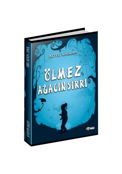 Ölmez Ağacın Sırrı - Atiye Kalkan - Karma Kitaplar