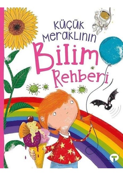 Küçük Meraklının Bilim Rehberi - Turkuvaz