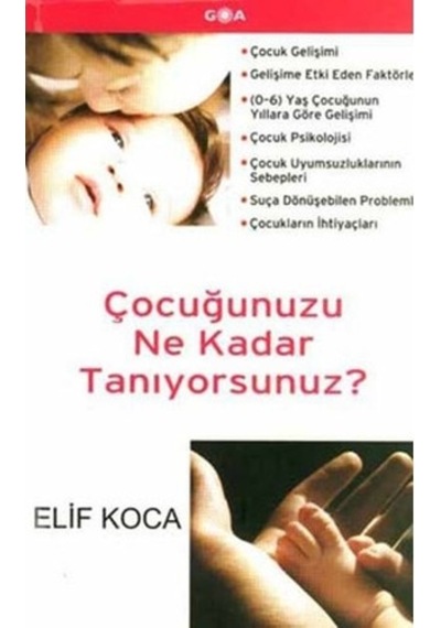 Çocuğunuzu Ne Kadar Tanıyorsunuz? - Elif Koca - Goa