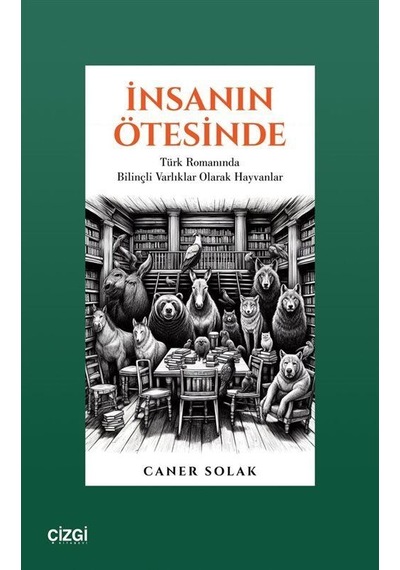 İnsanın Ötesinde / Dr. Caner Solak