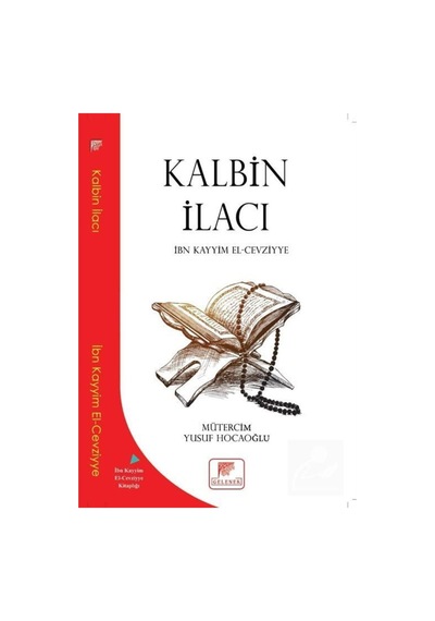 Kalbin İlacı - İbn Kayyim el-Cevziyye - Gelenek Yayınları