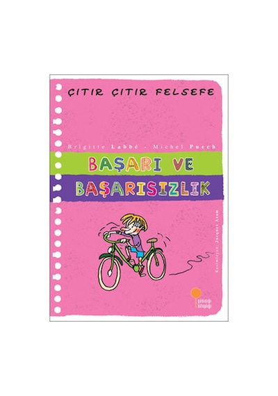 Çıtır Çıtır Felsefe 14 - Başarı ve Başarısızlık - Michel Puech -  Brigitte Labbe - Günışığı Kitaplığı