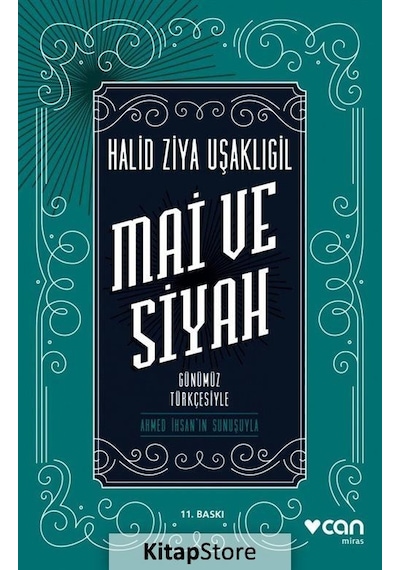 Mai ve Siyah Günümüz Türkçesiyle / Halid Ziya Uşaklıgil N11.1832