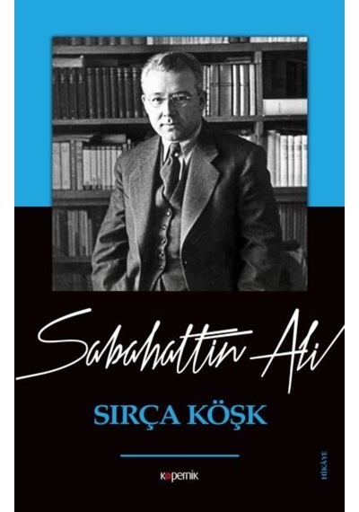 Sırça Köşk - Sabahattin Ali - Kopernik Kitap