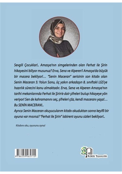 Senin Maceran 5: Yolun Sonu 8-12 Yaş - Resimli Hikaye / Elif...