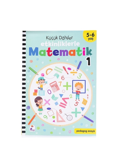 Küçük Dahiler Etkinliklerle Matematik 1. Kitap 5-6 Yaş