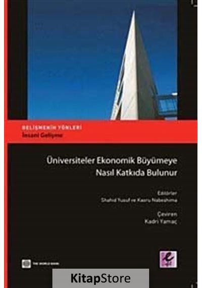 Üniversiteler Ekonomik Büyümeye Nasıl Katkıda Bulunur- Efil Yayınevi Yayınları