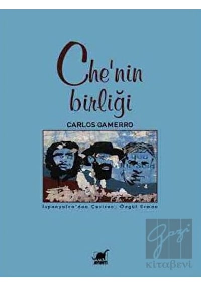 Che'nin Birliği - Carlos Gamerro - Ayrıntı Yayınları