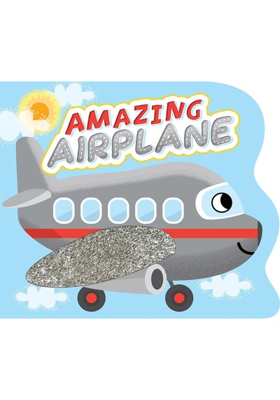 Amazing Airplane Touch And Feel Board Book Little Hippo Books